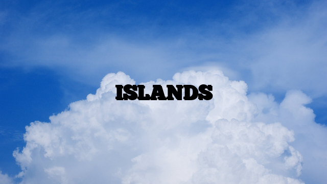 ISLANDS