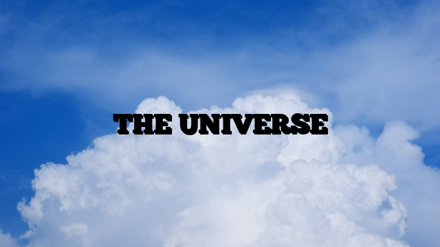 THE UNIVERSE